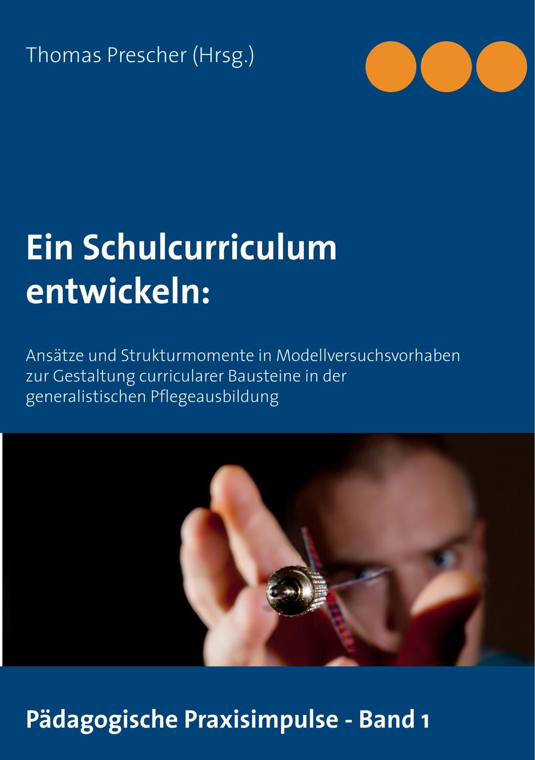 Cover: 9783735759061 | Ein Schulcurriculum entwickeln: | Thomas Prescher | Taschenbuch