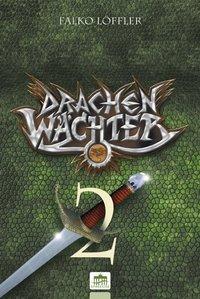 Cover: 9783939994381 | Drachenwächter 2 | Die Jagd | Falko Löffler | Buch | 320 S. | Deutsch