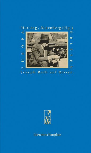 Cover: 9783851298727 | Joseph Roth auf Reisen | Petra Herczeg (u. a.) | Buch | 261 S. | 2011