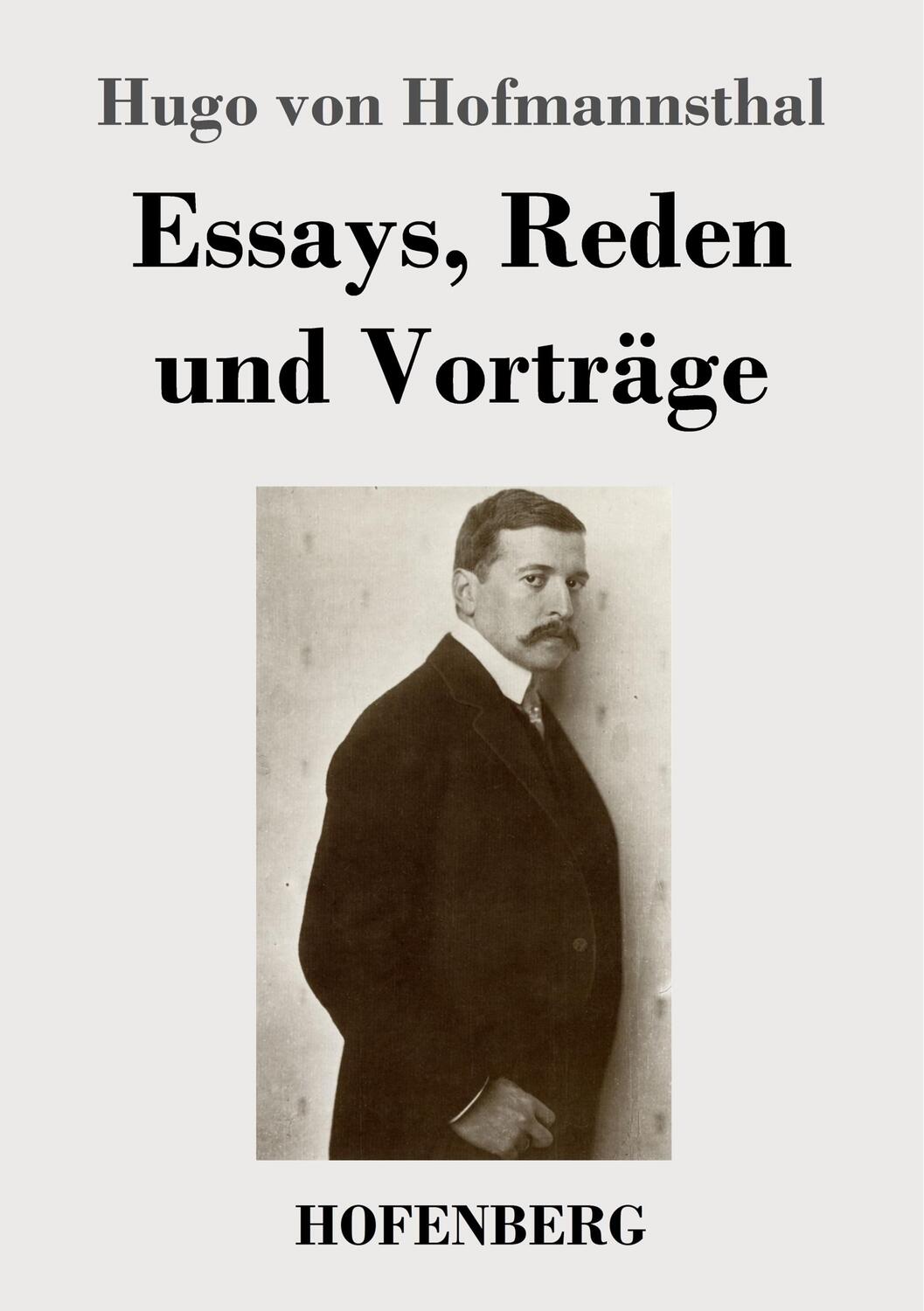 Cover: 9783743735811 | Essays, Reden und Vorträge | Hugo von Hofmannsthal | Taschenbuch