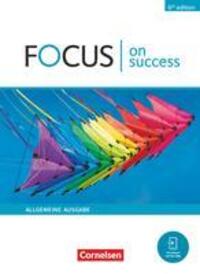 Cover: 9783064519954 | Focus on Success B1/B2. Allgemeine Ausgabe - Schülerbuch | Williams
