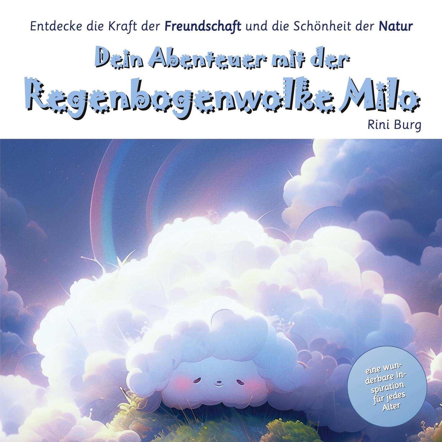 Cover: 9783757851835 | Dein Abenteuer mit der Regenbogenwolke Milo | Rini Burg | Taschenbuch