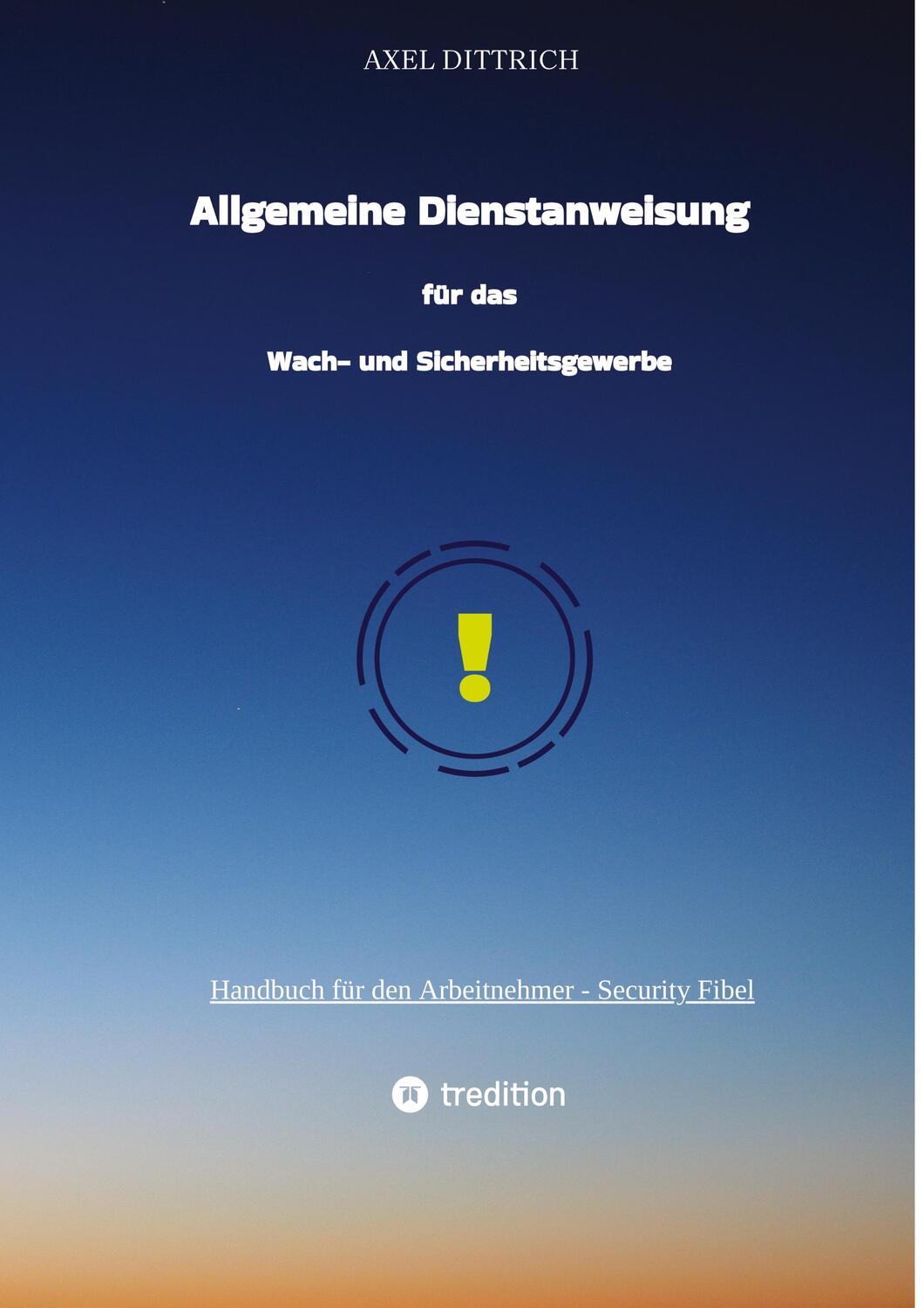 Cover: 9783347650060 | Allgemeine Dienstanweisung für das Wach- und Sicherheitsgewerbe /...