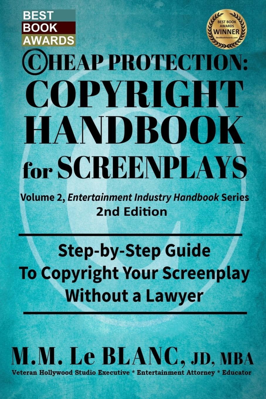 Cover: 9781947471191 | CHEAP PROTECTION COPYRIGHT HANDBOOK FOR SCREENPLAYS, 2nd Edition