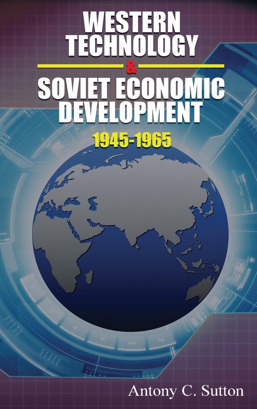 Cover: 9781939438768 | Western Technology and Soviet Economic Development 1945-1968 | Sutton