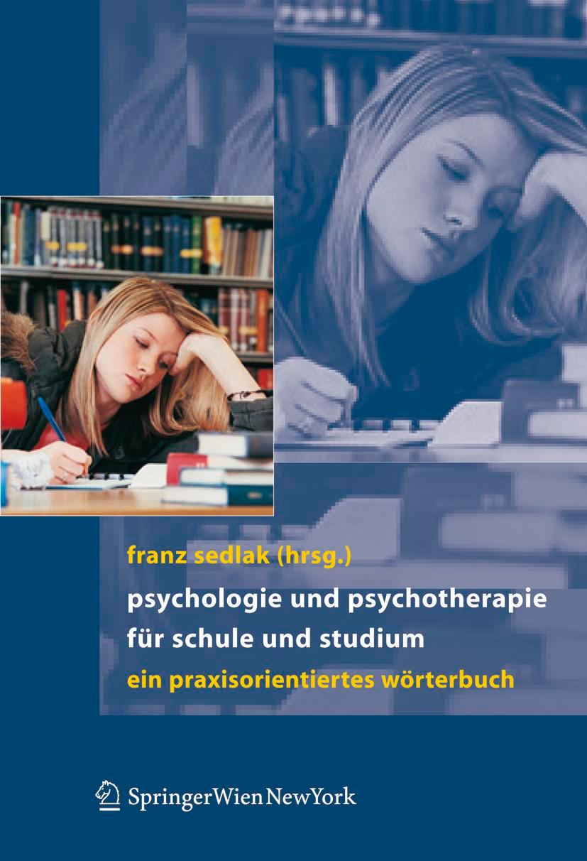 Cover: 9783211336205 | Psychologie und Psychotherapie für Schule und Studium | Franz Sedlak