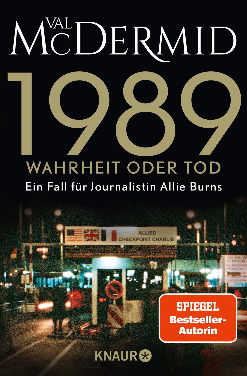 Cover: 9783426529843 | 1989 - Wahrheit oder Tod | Band 2 der SPIEGEL-Bestseller-Reihe | Buch