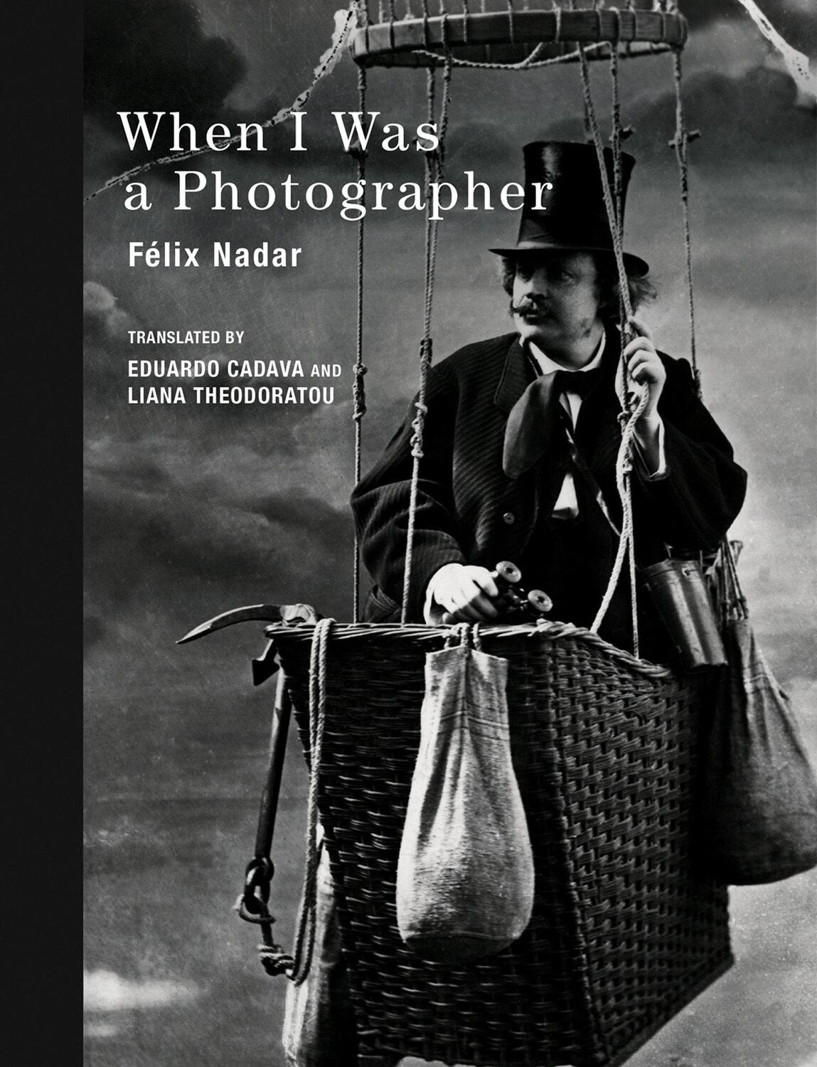 Cover: 9780262029452 | When I Was a Photographer | Felix Nadar | Buch | The MIT Press | 2015