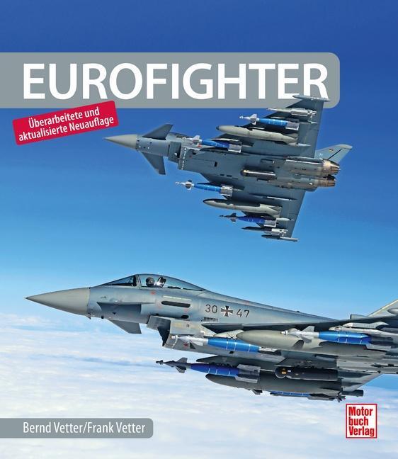 Cover: 9783613045071 | Eurofighter | Bernd Vetter (u. a.) | Buch | Deutsch | 2023