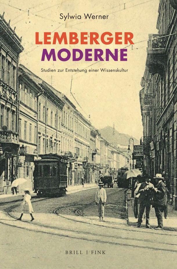 Cover: 9783770567096 | Lemberger Moderne | Studien zur Entstehung einer Wissenskultur | Buch