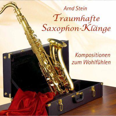 Cover: 4014579076201 | Traumhafte Saxophon-Klänge. CD | Arnd Stein | Audio-CD | Deutsch