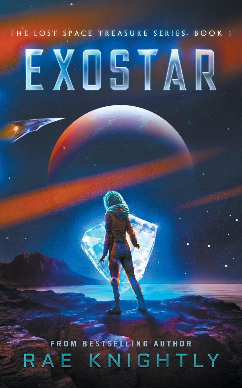 Cover: 9781989605431 | Exostar (The Lost Space Treasure, Book 1) | Rae Knightly | Taschenbuch