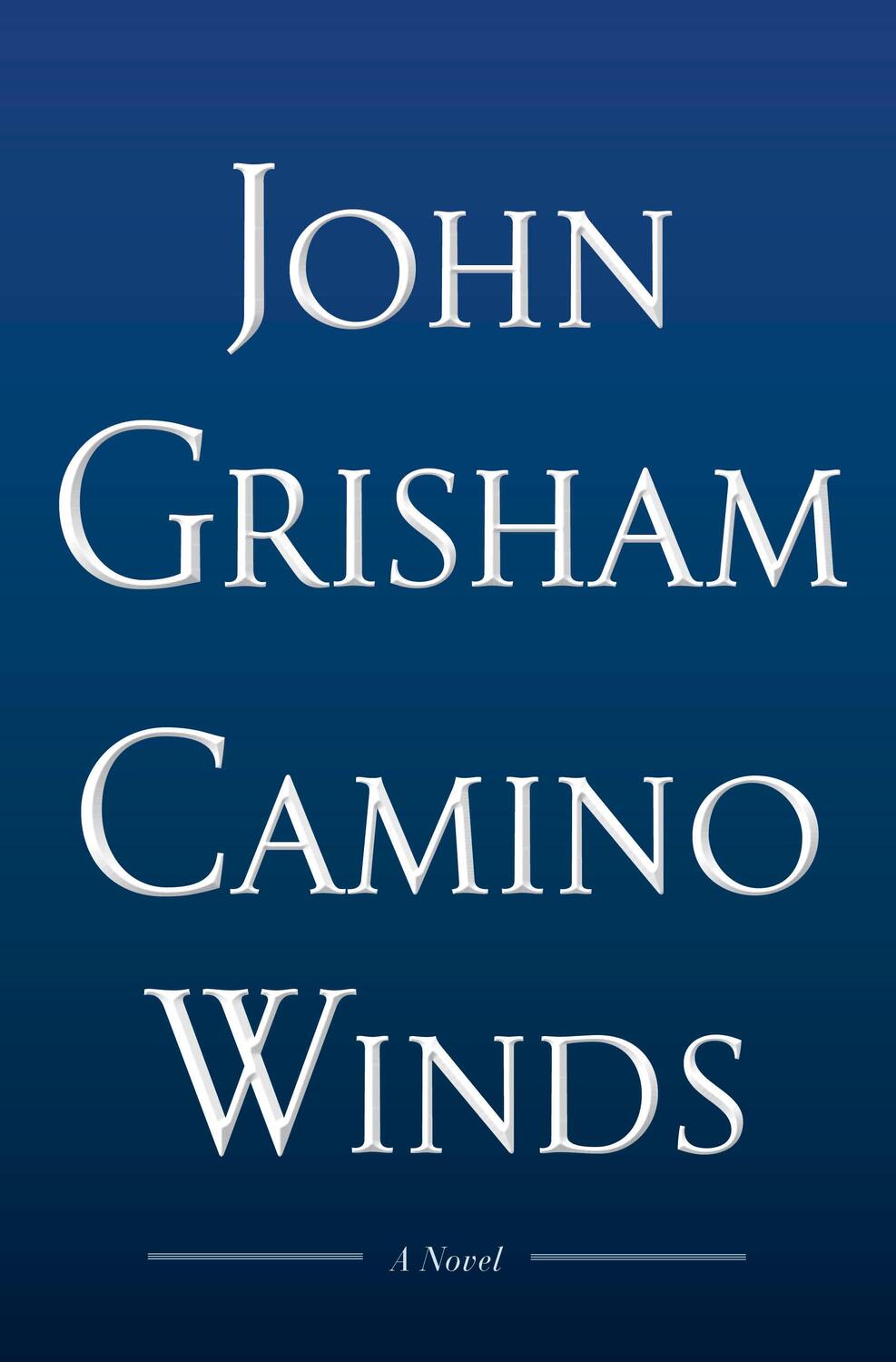 Cover: 9780385545952 | Camino Winds - Limited Edition | John Grisham | Camino | Englisch