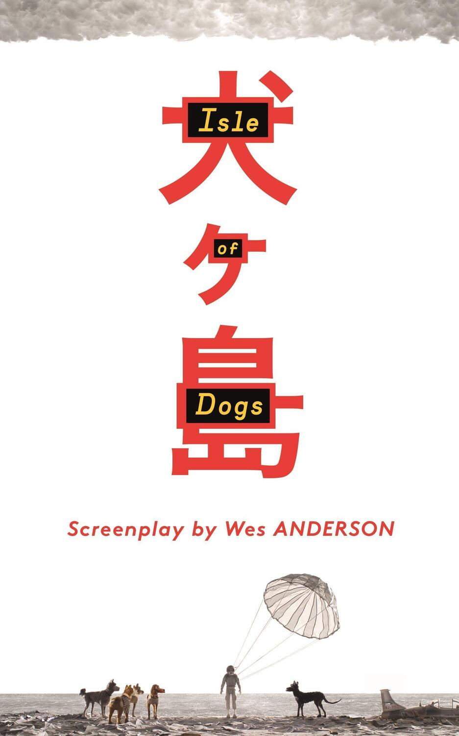 Cover: 9780571336449 | Isle of Dogs | The Screenplay | Wes Anderson | Buch | XIII | Englisch