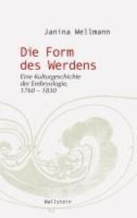 Cover: 9783835305946 | Die Form des Werdens | Janina Wellmann | Taschenbuch | 429 S. | 2010
