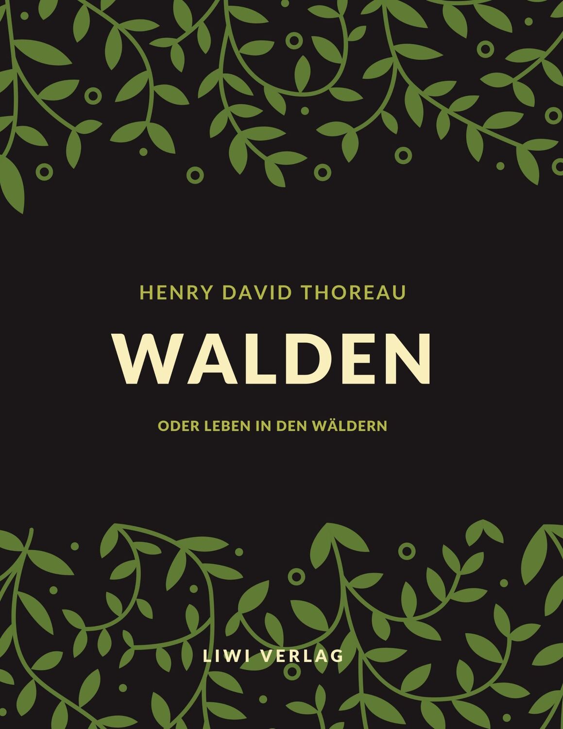 Cover: 9783965423190 | Walden oder Leben in den Wäldern | Henry D. Thoreau | Taschenbuch