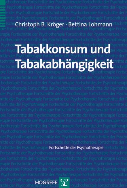 Tabakkonsum und Tabakabhängigkeit - Kröger, Christoph B.