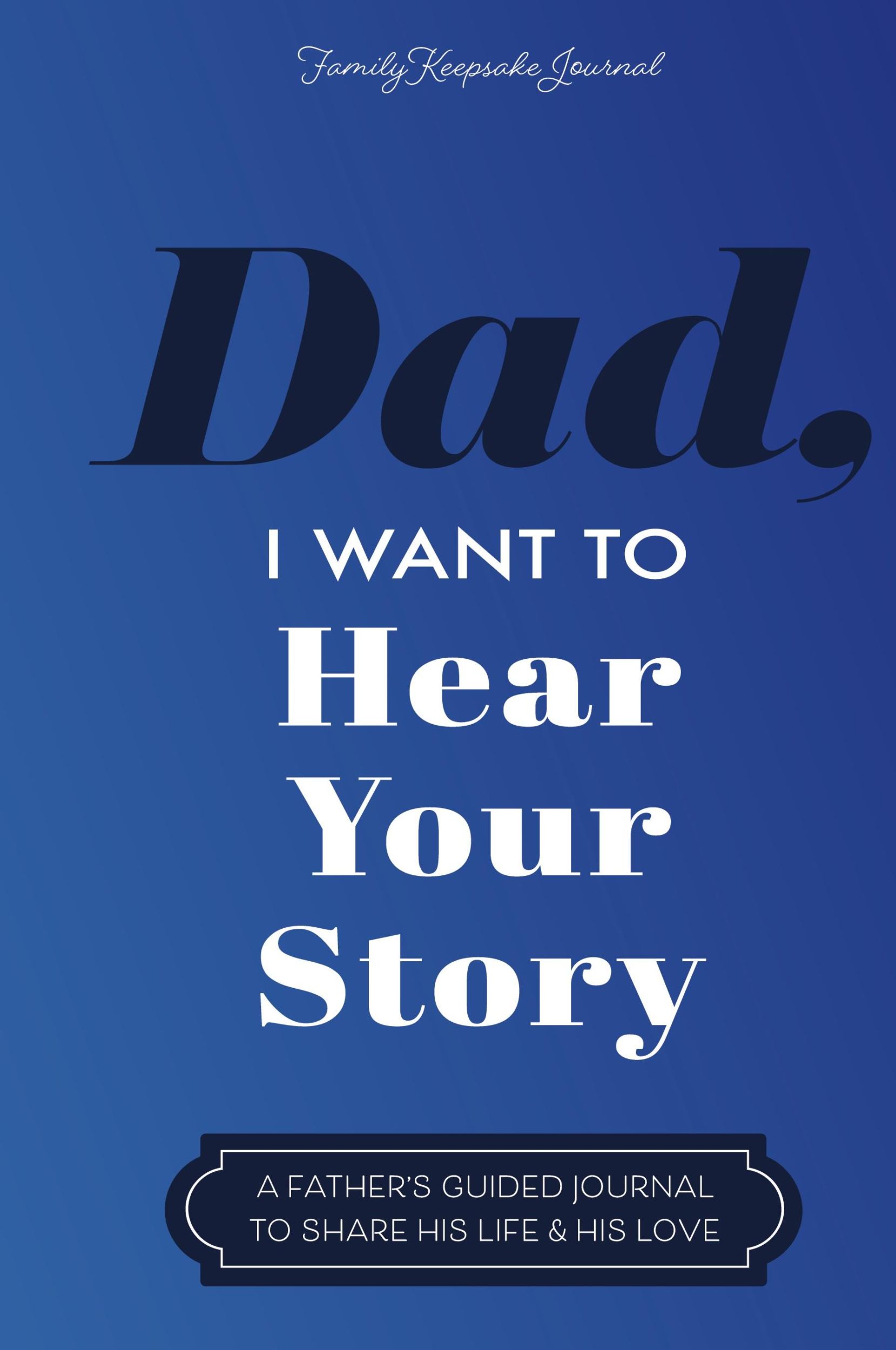 Cover: 9781087852713 | Dad, I Want to Hear Your Story | Jeffrey Mason | Buch | Gebunden