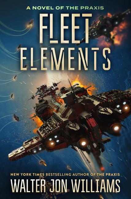 Cover: 9780062467041 | Fleet Elements | Walter Jon Williams | Taschenbuch | Englisch | 2021