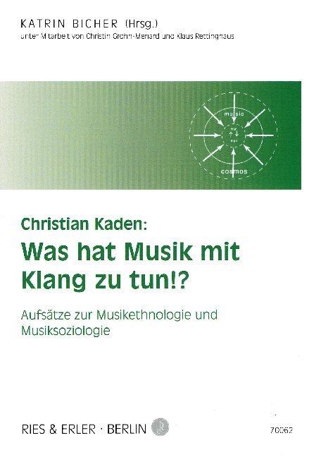 Cover: 9783876760353 | Christian Kaden: Was hat Musik mit Klang zu tun!? | Christian Kaden