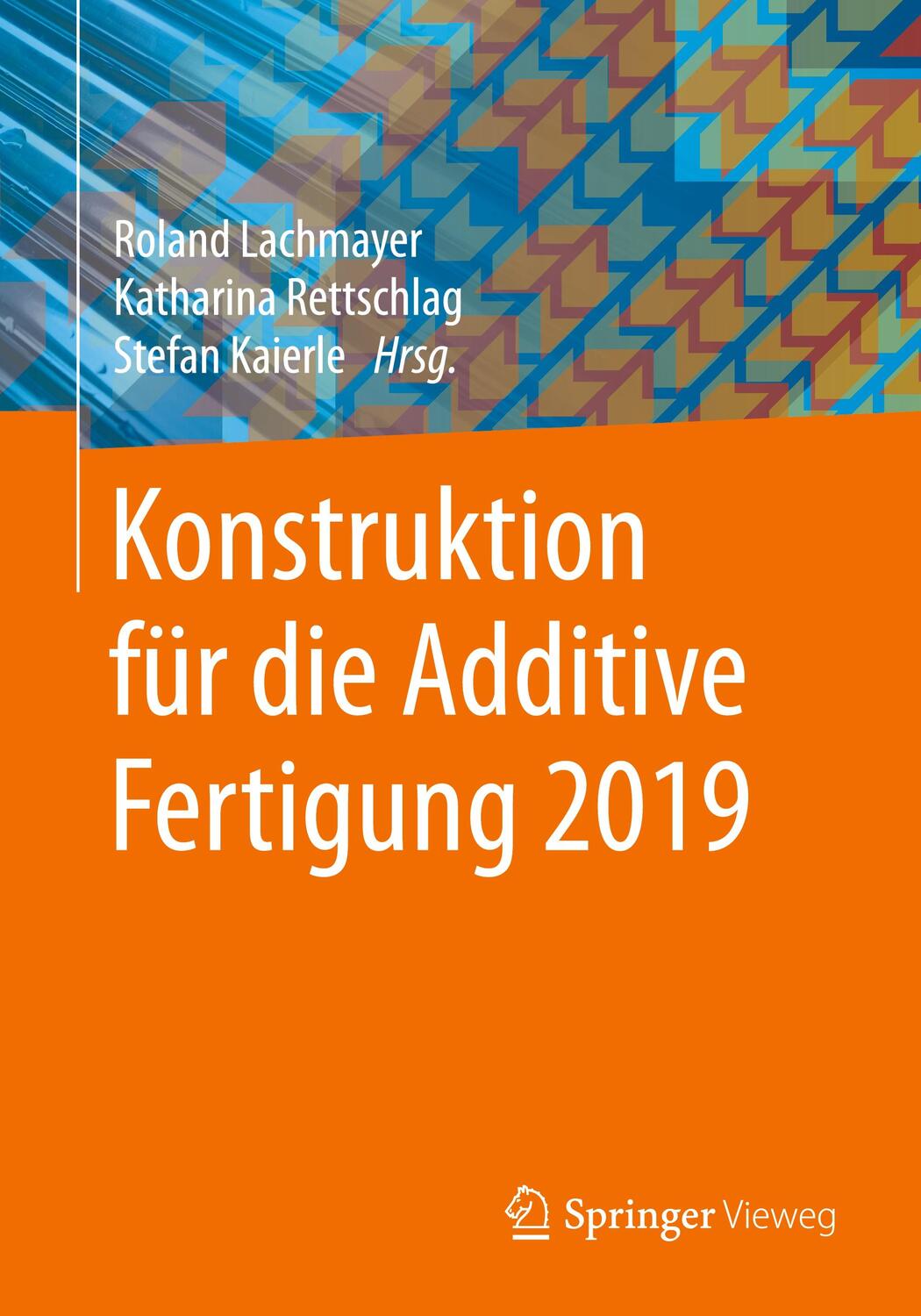 Cover: 9783662611487 | Konstruktion für die Additive Fertigung 2019 | Lachmayer (u. a.) | xx