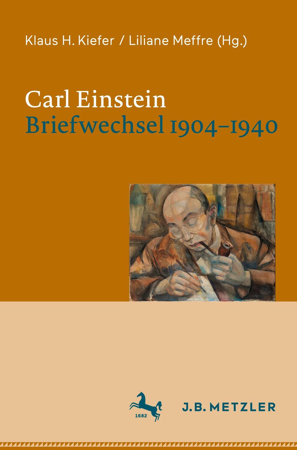 Cover: 9783476056825 | Carl Einstein. Briefwechsel 1904-1940 | Carl Einstein | Buch