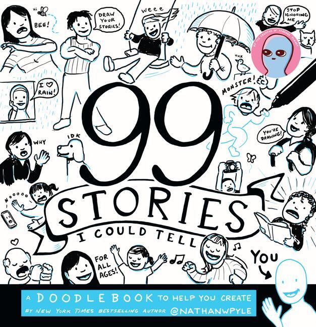 Cover: 9780062748355 | 99 Stories I Could Tell | A Doodlebook To Help You Create | Pyle