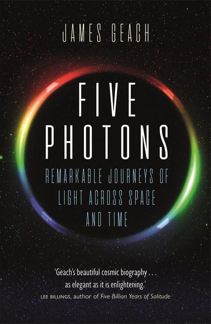 Cover: 9781789142952 | Five Photons | Remarkable Journeys of Light Across Space and Time