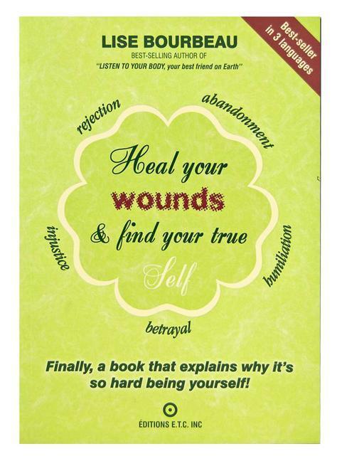 Cover: 9782920932838 | Heal Your Wounds &amp; Find Your True Self: Finally, a Book That...