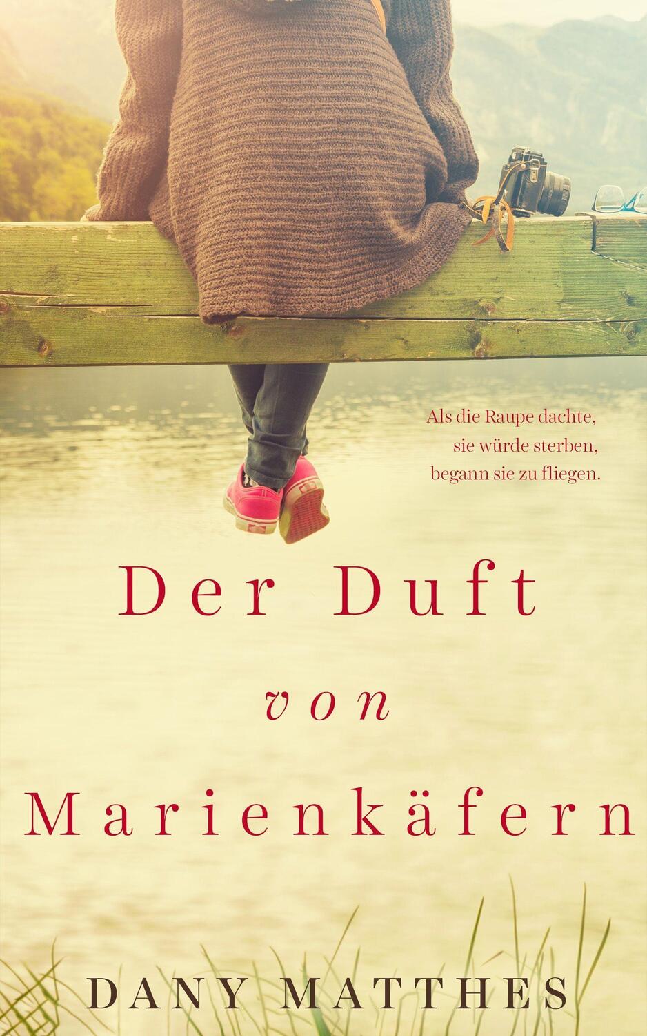 Cover: 9783985951079 | Der Duft von Marienkäfern | Dany Matthes | Taschenbuch | Deutsch