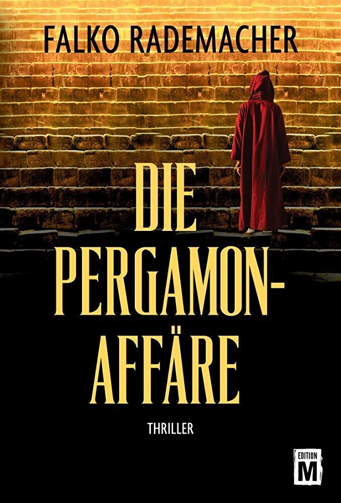 Cover: 9781477830802 | Die Pergamon-Affäre | Falko Rademacher | Taschenbuch | Deutsch