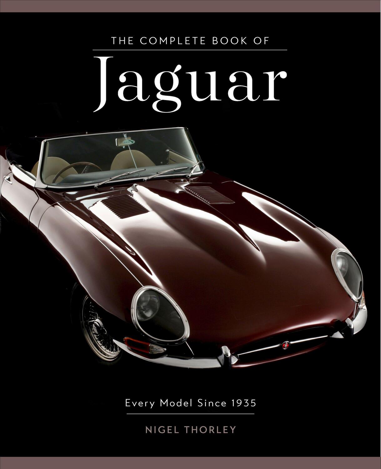 Cover: 9780760363904 | Complete Book of Jaguar | Every Model Since 1935 | Nigel Thorley