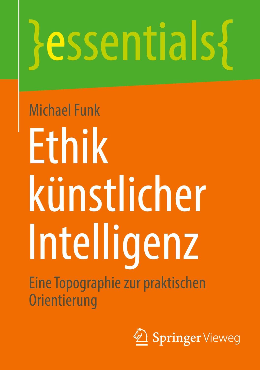 Cover: 9783658437299 | Ethik künstlicher Intelligenz | Michael Funk | Taschenbuch | Paperback