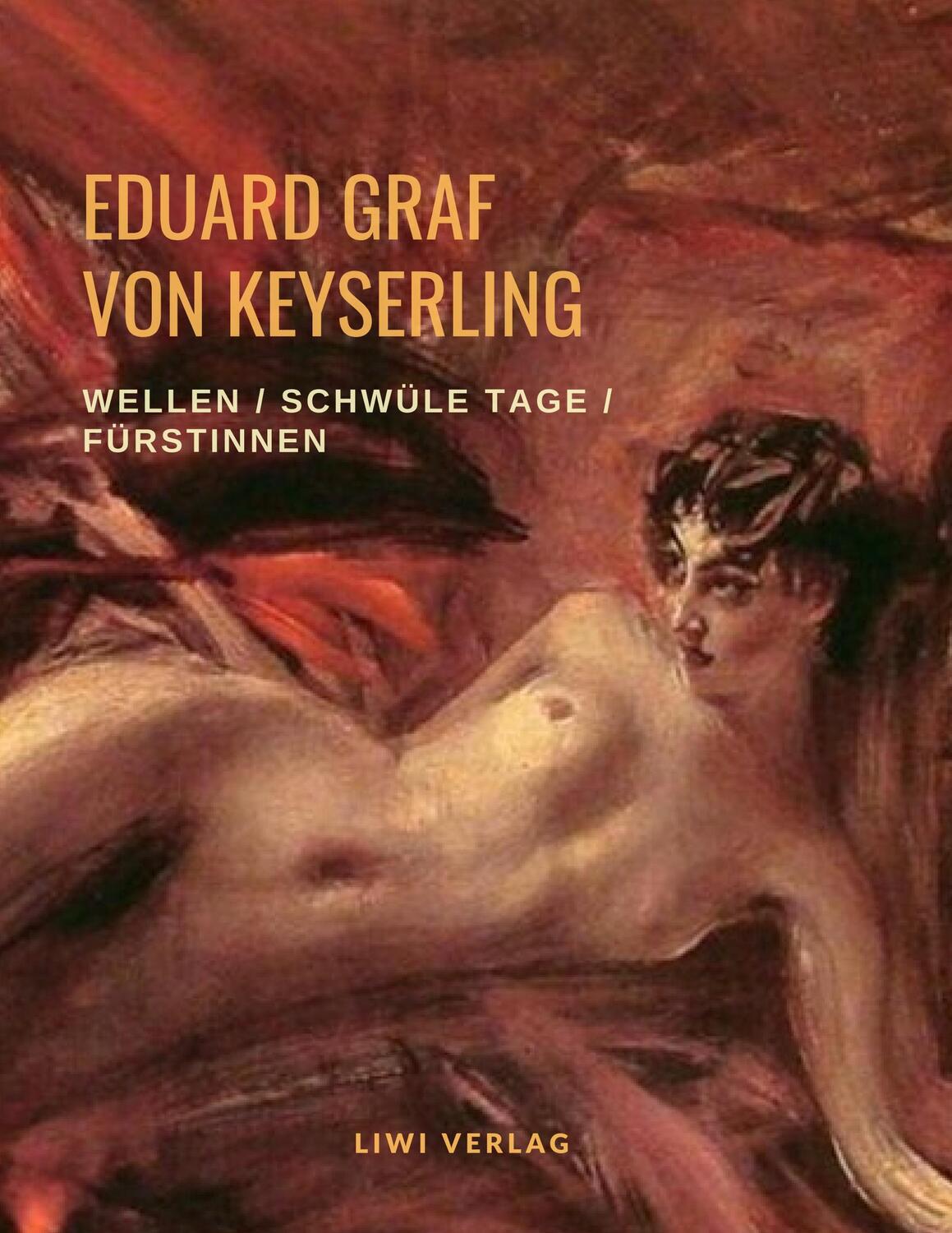 Cover: 9783965422896 | Wellen / Schwüle Tage / Fürstinnen | Drei erotische Klassiker | Buch
