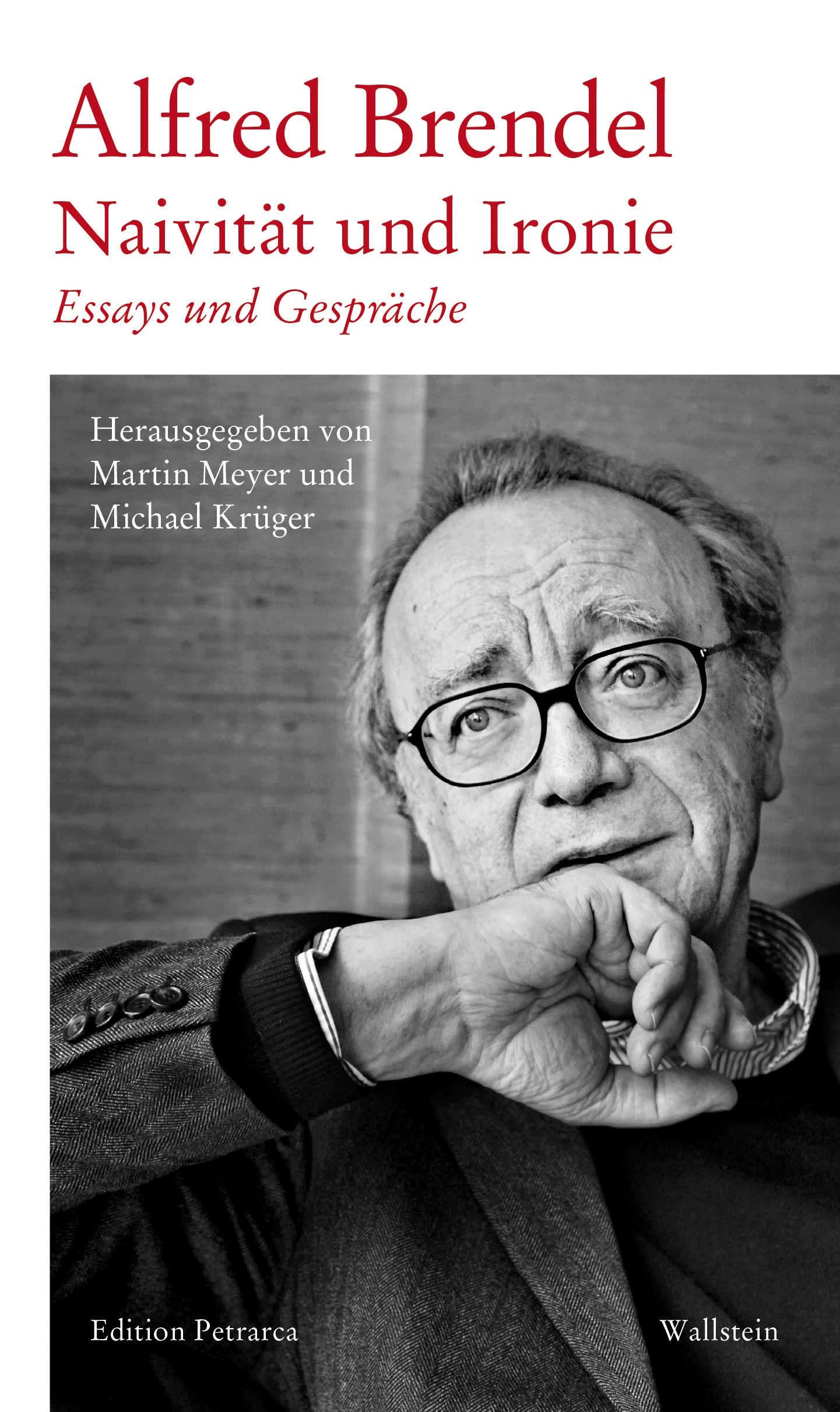 Cover: 9783835357846 | Naivität und Ironie | Essays und Gespräche | Alfred Brendel | Buch