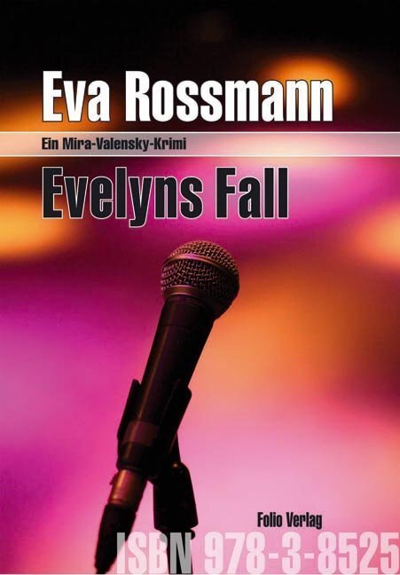 Cover: 9783852565286 | Evelyns Fall | Ein Mira-Valensky-Krimi | Eva Rossmann | Buch | 2010