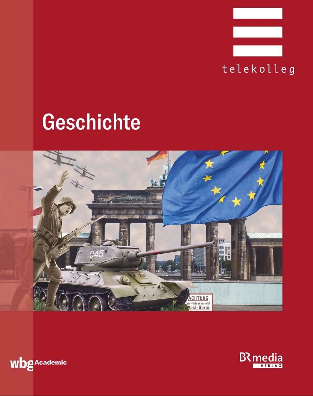 Cover: 9783534272181 | Geschichte | Karlheinz Wagner | Taschenbuch | BR Telekolleg | 192 S.