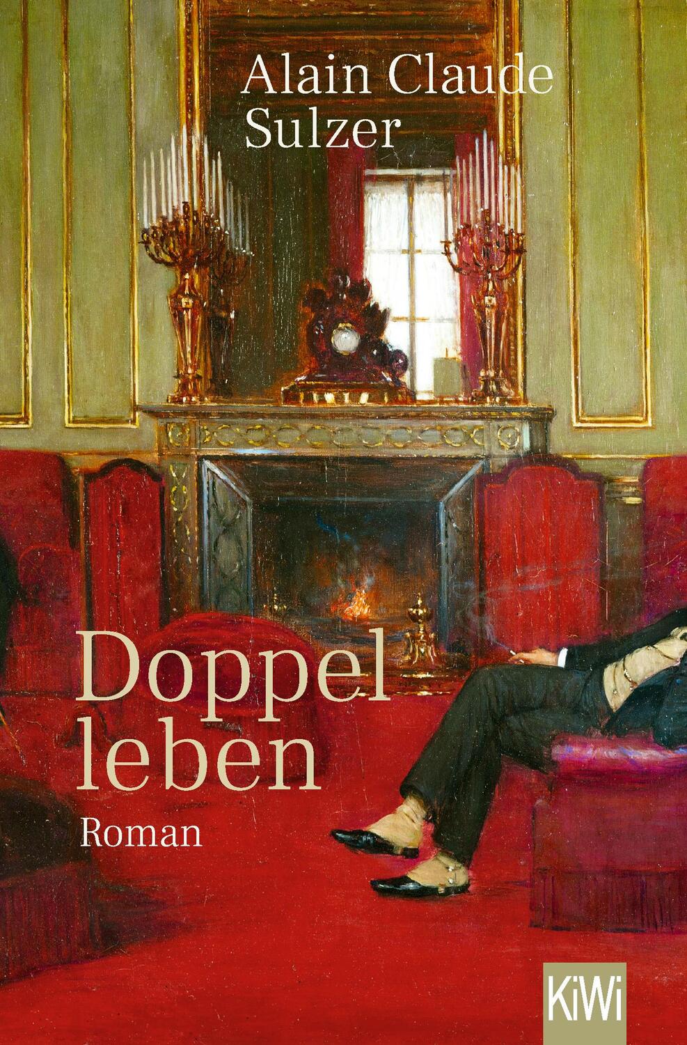 Cover: 9783462005332 | Doppelleben | Roman | Alain Claude Sulzer | Taschenbuch | 304 S.