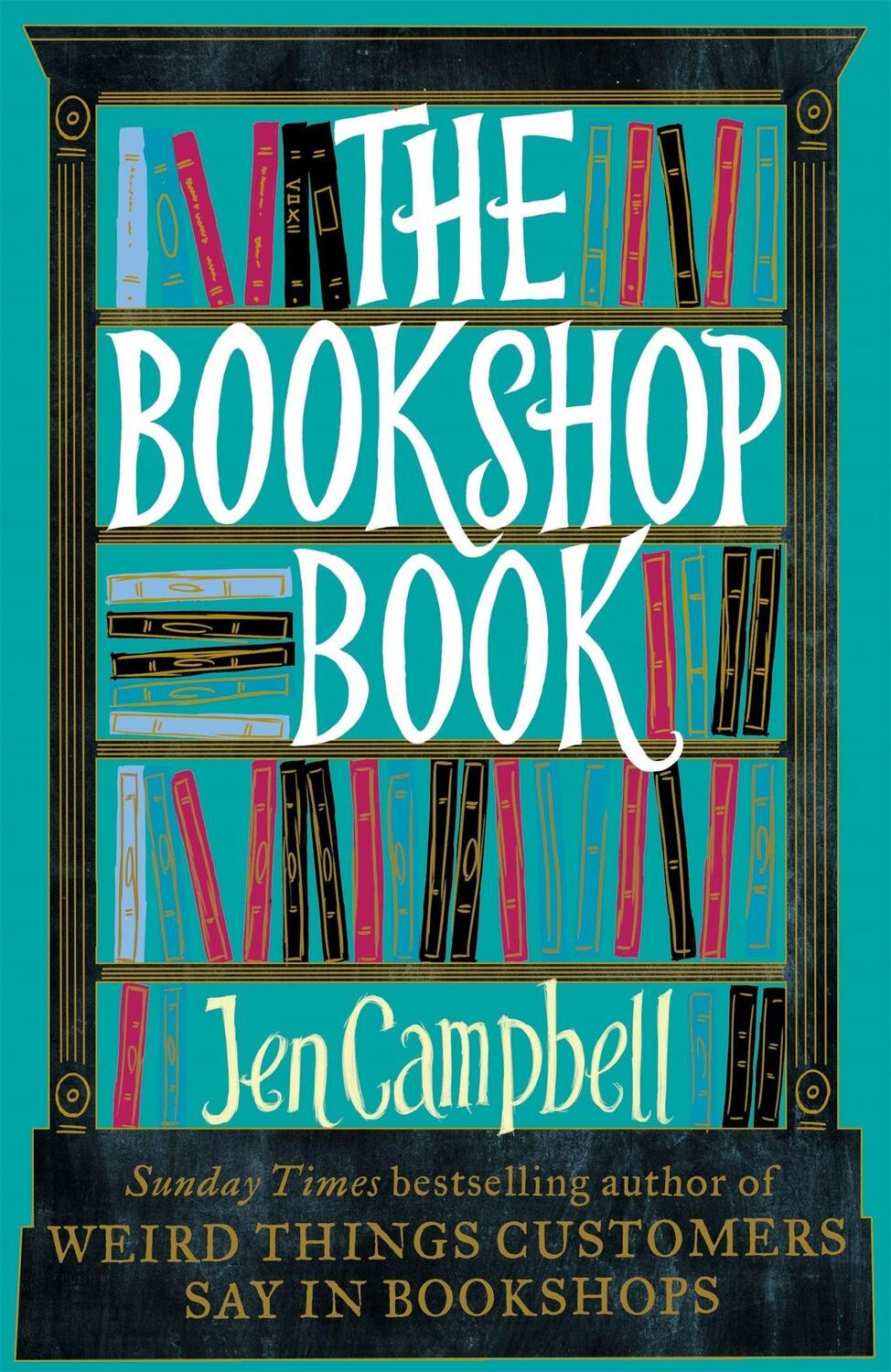 Cover: 9781472119254 | The Bookshop Book | Jen Campbell | Taschenbuch | Englisch | 2021