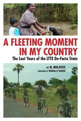 Cover: 9780984525546 | A Fleeting Moment in My Country: The Last Years of the LTTE...