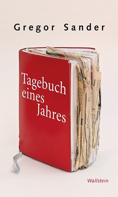 Cover: 9783835315587 | Tagebuch eines Jahres | Gregor Sander | Buch | 192 S. | Deutsch | 2014