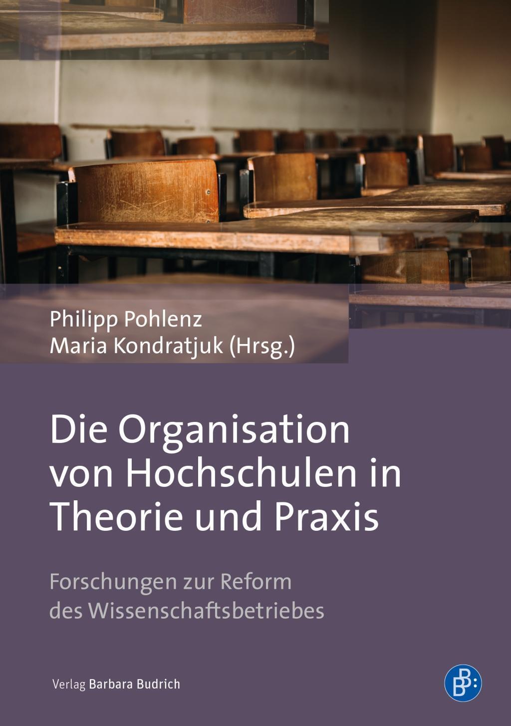 Cover: 9783847422709 | Die Organisation von Hochschulen in Theorie und Praxis | Taschenbuch