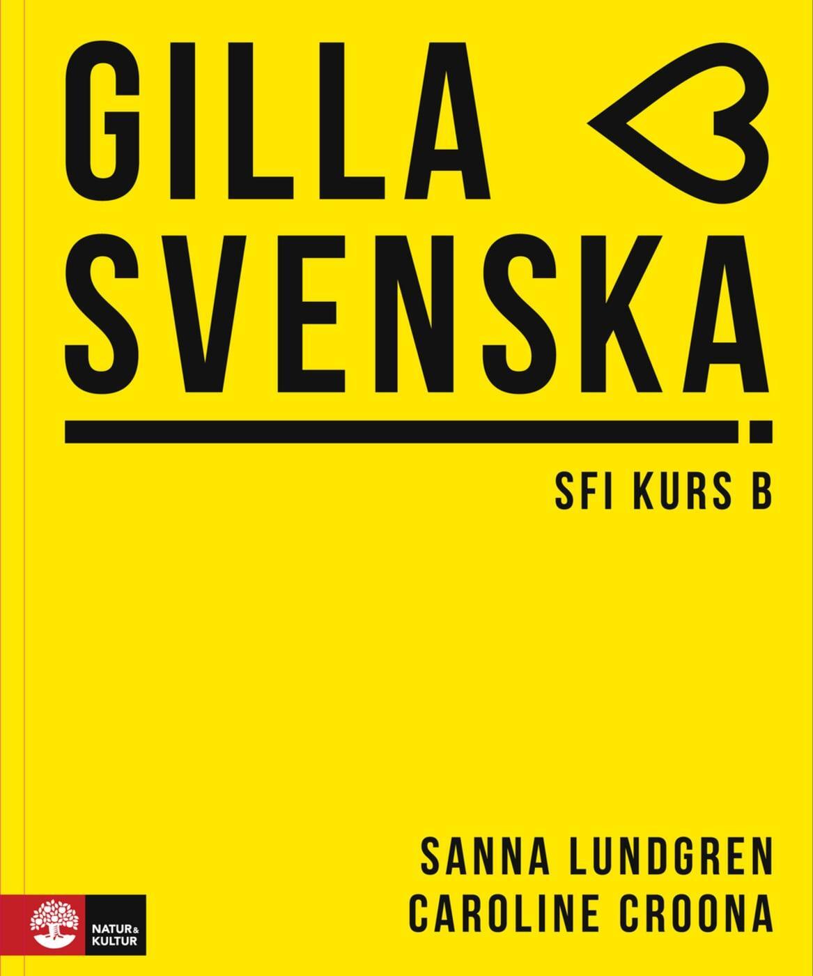 Cover: 9783125277991 | Gilla svenska kurs B (A1-A2) | Elevbok + Online-Material | Lundgren