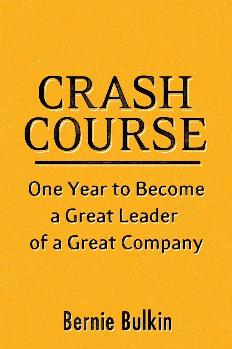 Cover: 9780993091056 | Crash Course | One Year to Become a Great Leader of a Great Company