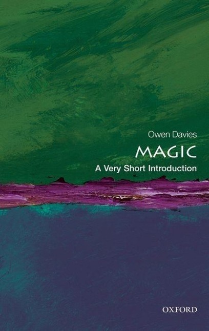 Cover: 9780199588022 | Magic: A Very Short Introduction | Owen Davies | Taschenbuch | 2012