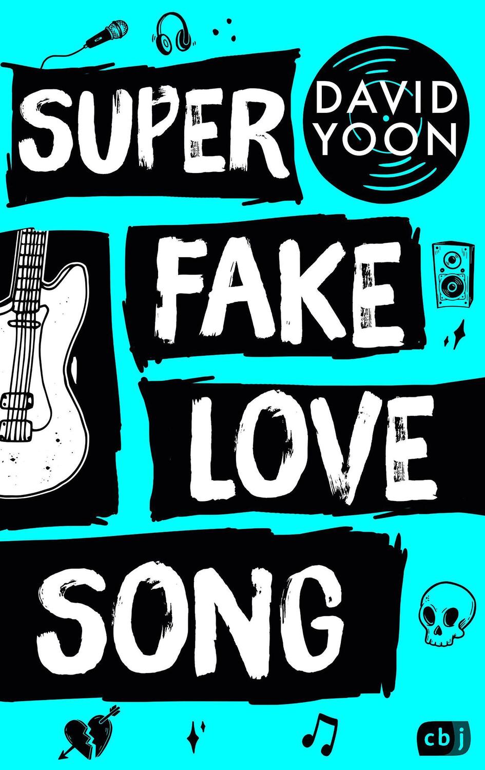 Cover: 9783570165768 | Super Fake Love Song | David Yoon | Taschenbuch | Deutsch | 2023 | cbj
