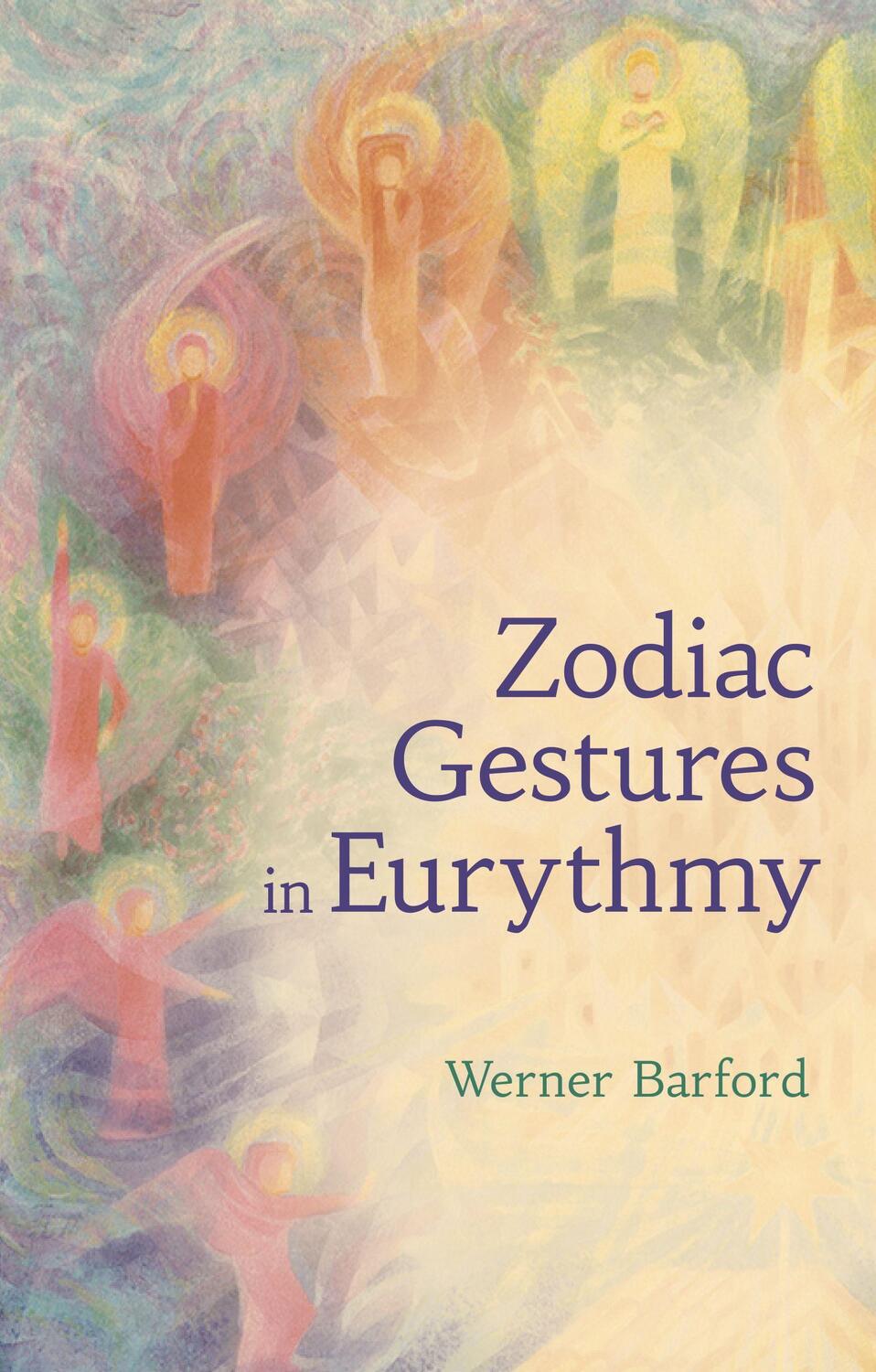 Cover: 9781782505679 | The Zodiac Gestures in Eurythmy | Werner Barfod | Taschenbuch | 2019