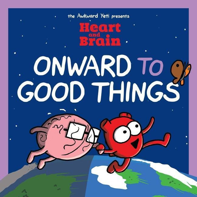 Cover: 9781524882228 | Heart and Brain: Onward to Good Things! | A Heart and Brain Collection