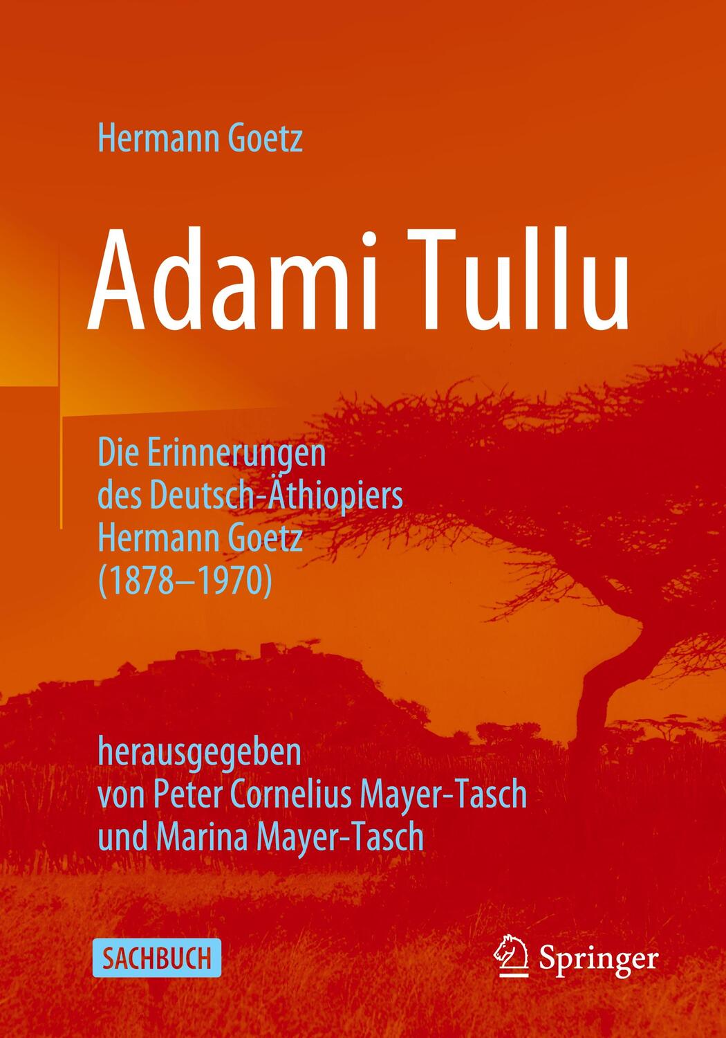 Cover: 9783658325985 | Adami Tullu Die Erinnerungen des Deutsch-Äthiopiers Hermann Goetz...