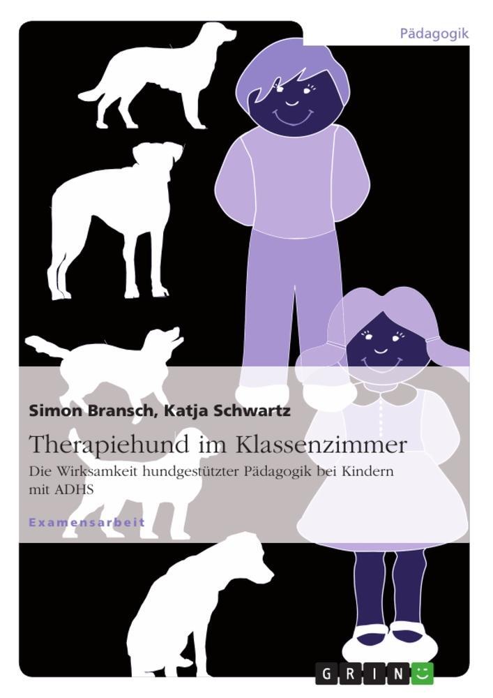 Cover: 9783640802517 | Therapiehund im Klassenzimmer | Simon Bransch (u. a.) | Taschenbuch